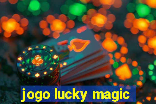 jogo lucky magic